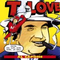 T.LOVE AL CAPONE