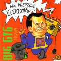 BIG CYC NIE WIERZCIE ELEKTRYKOM!