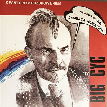 Zdjęcia produktu Płyta CD BIG CYC Z PARTYJNYM POZDROWIENIEM