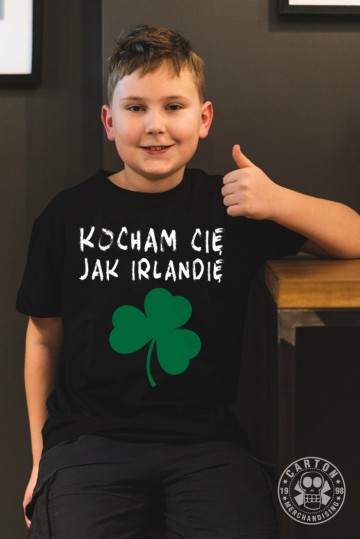 Koszulka Junior KOBRANOCKA KOCHAM CIĘ JAK IRLANDIĘ