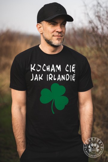 Koszulka KOBRANOCKA KOCHAM CIĘ JAK IRLANDIĘ